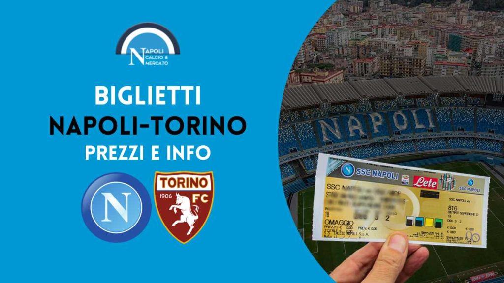 napoli torino biglietti ticketone prezzi curve stadio maradona 1 ottobre 2022