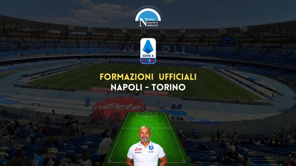 formazioni ufficiali napoli torino serie a