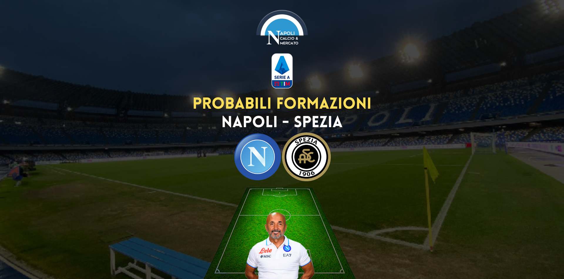 probabili formazioni napoli spezia fantacalcio serie a