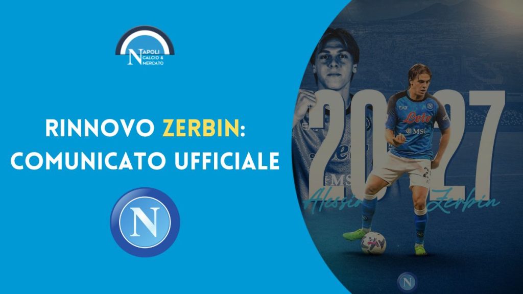 calciomercato rinnovo zerbin napoli comunicato ufficiale firma contratto cifre