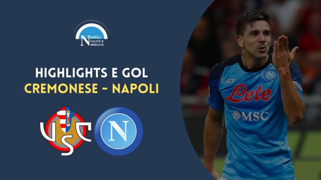 cremonese napoli 1-2 highlights politano simeone in rete