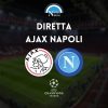 diretta ajax napoli sintesi cronaca risultato tabellino champions league live testuale