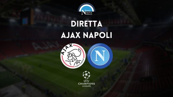 diretta ajax napoli sintesi cronaca risultato tabellino champions league live testuale