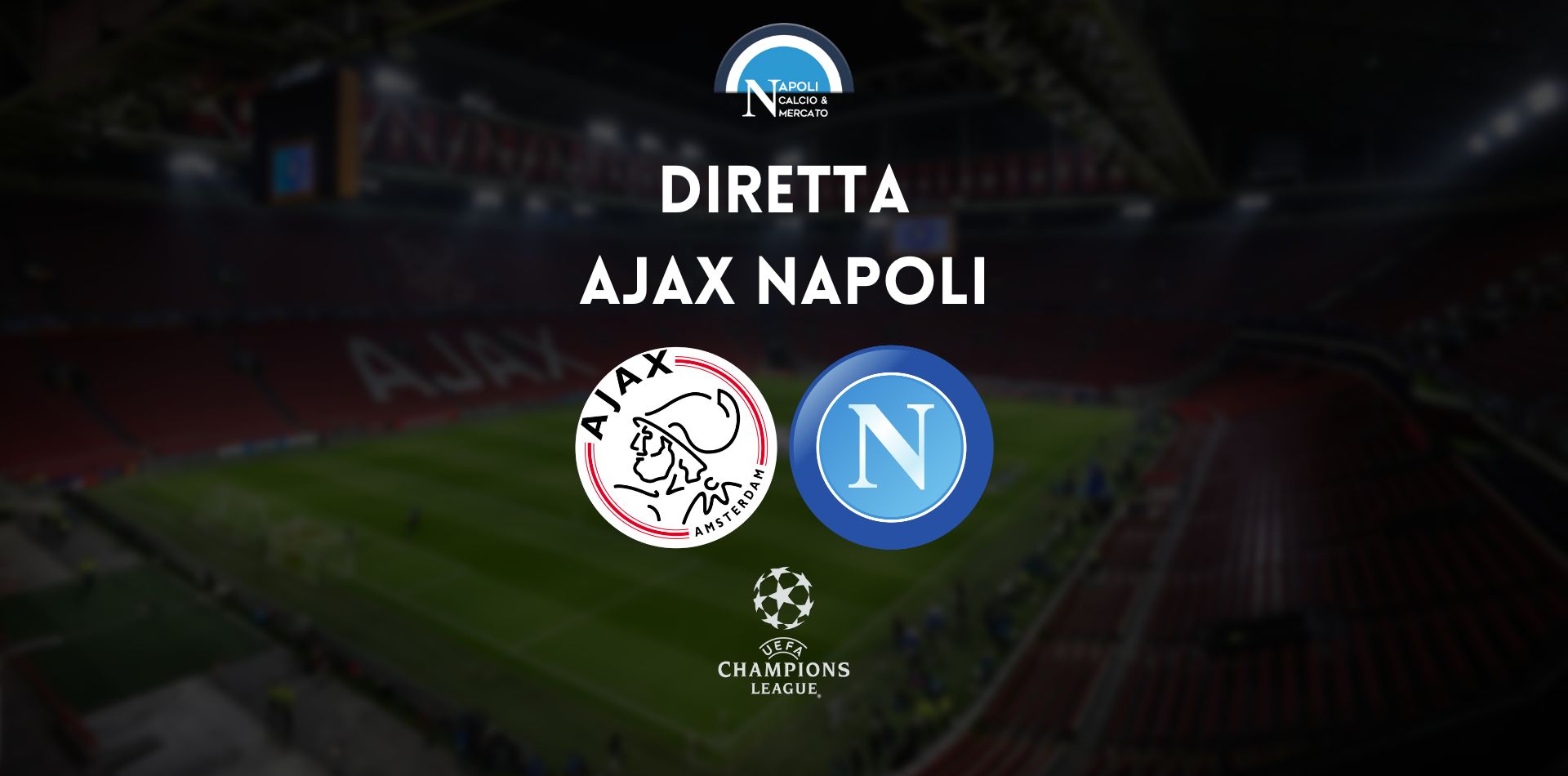 diretta ajax napoli sintesi cronaca risultato tabellino champions league live testuale