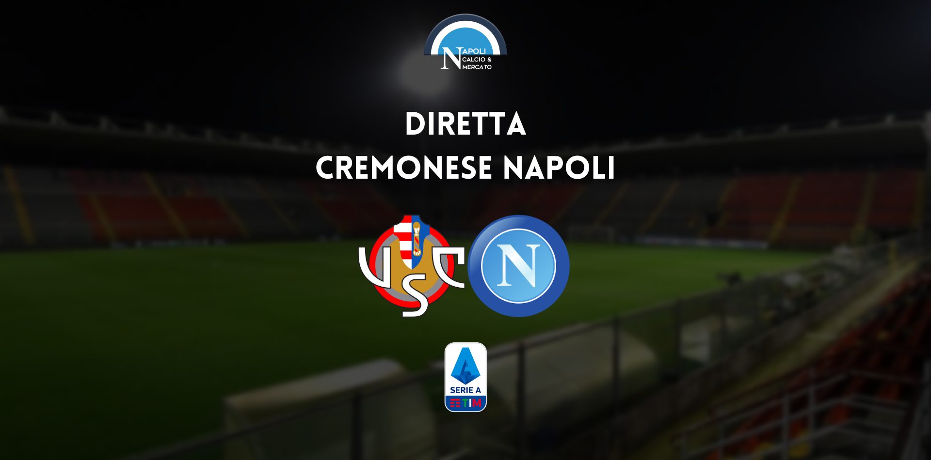 diretta cremonese napoli sintesi cronaca risultato tabellino serie a live testuale