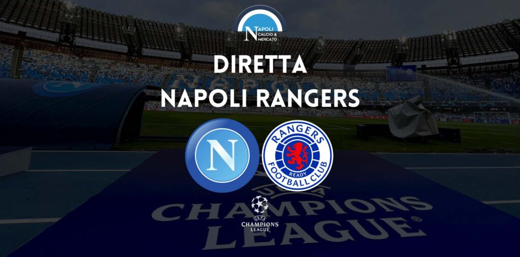 diretta napoli rangers sintesi cronaca risultato tabellino champions league live testuale