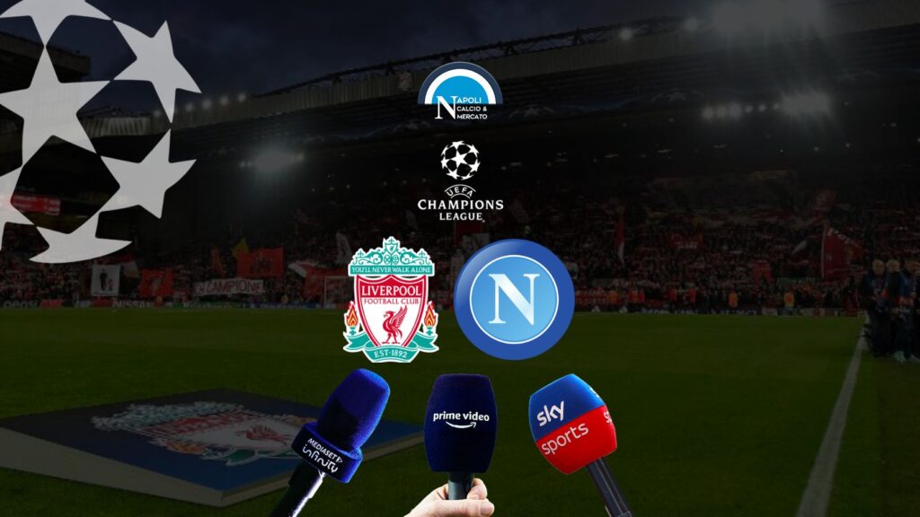 dove vedere liverpool-napoli 01 novembre in diretta tv gratis e dove vederla in streaming canale 5 sky sport mediaset infinity