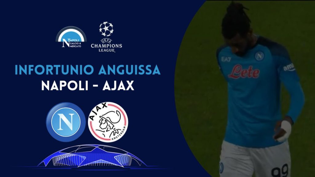 infortunio anguissa napoli ajax champions league condizioni diagnosi