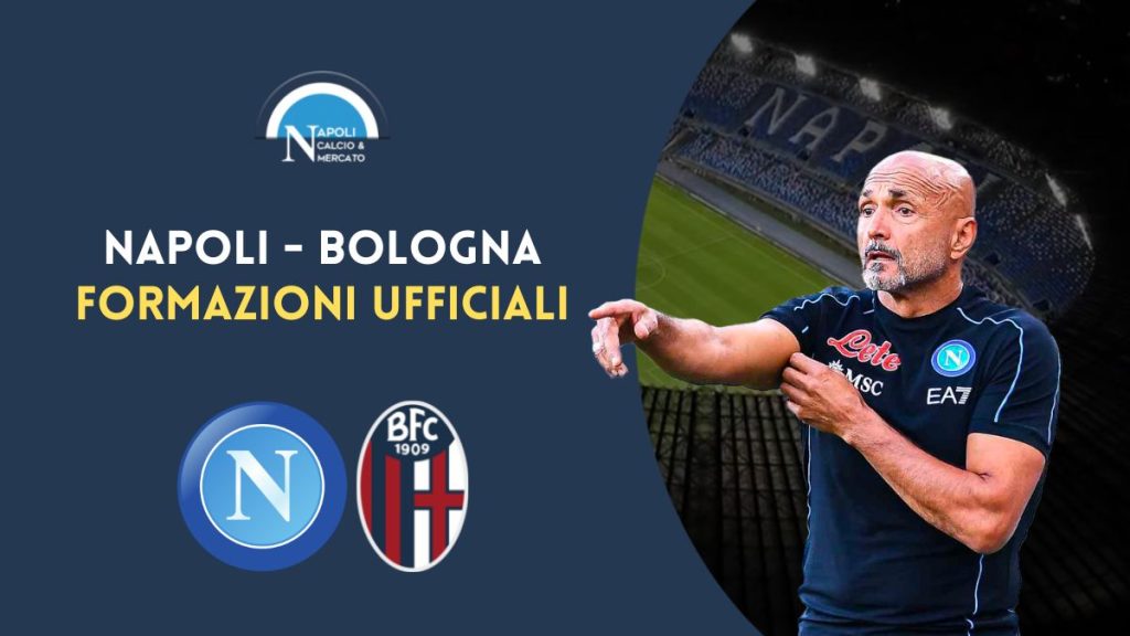 napoli bologna formazioni ufficiali spalletti thiago motta serie a