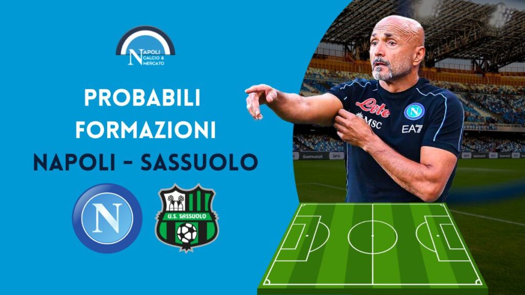 napoli sassuolo probabili formazioni di spalletti e dionisi