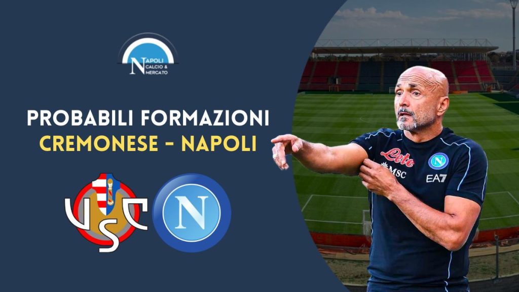 probabili formazioni cremonese napoli fantacalcio serie a