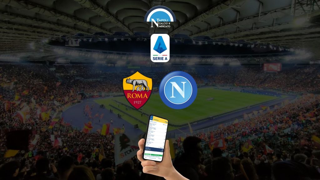 pronostico roma napoli e quote serie a pronostici bookmakers 23 ottobre 2022