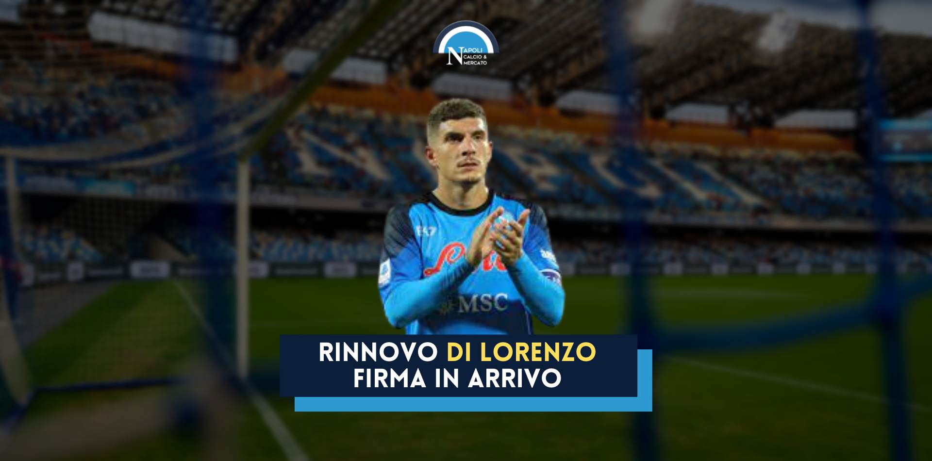 rinnovo di lorenzo napoli calciomercato ingaggio contratto cifre