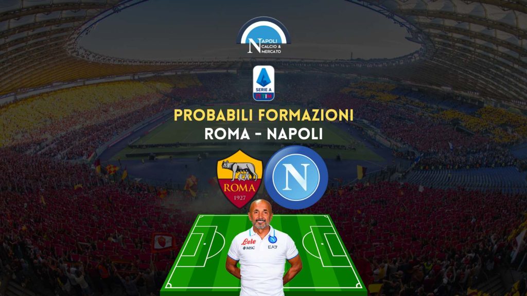 roma napoli probabili formazioni