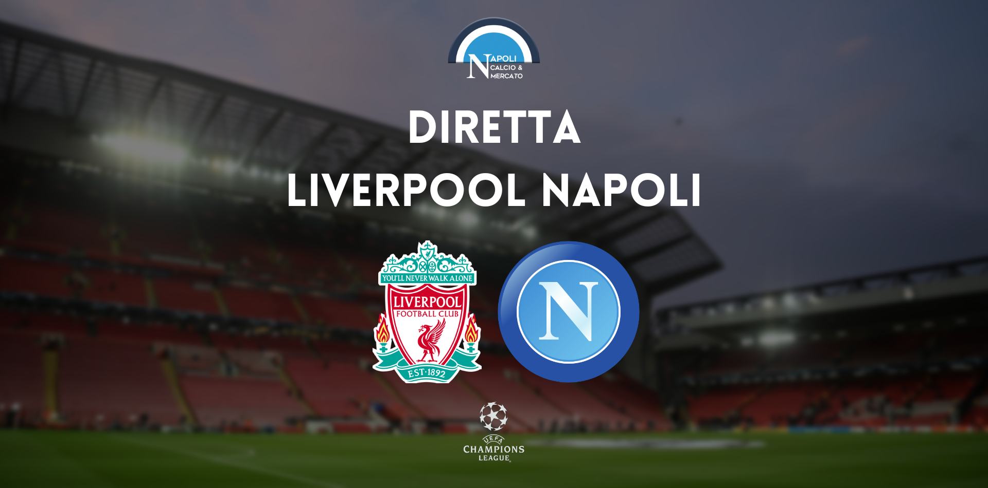 diretta liverpool napoli sintesi cronaca risultato tabellino champions league live testuale