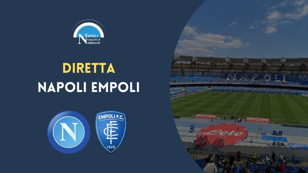 diretta napoli empoli sintesi cronaca risultato tabellino serie a live testuale