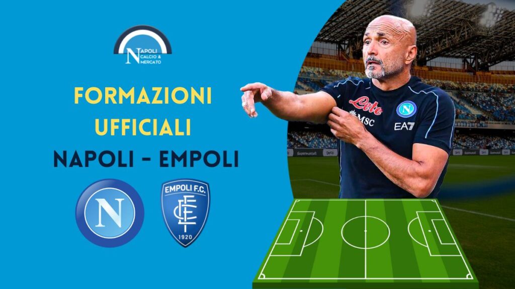 napoli empoli formazioni ufficiali i titolari di spalletti e zanetti 8 novembre 2022