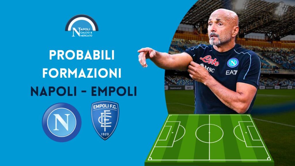 napoli empoli probabili formazioni serie a martedi 8 novembre 2022 spalletti zanetti