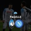 pagelle atalanta napoli voti commenti serie a fantacalcio