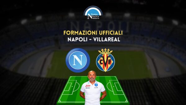 amichevole napoli villareal formazioni ufficiali titolari spalletti setien 17 dicembre 2022