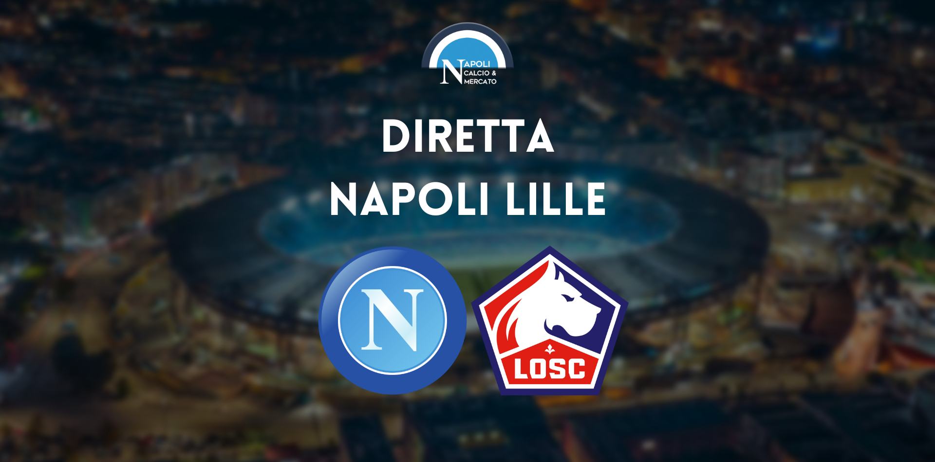 diretta napoli lille amichevole sintesi cronaca risultato tabellino live testuale stadio maradona 21 dicembre 2022