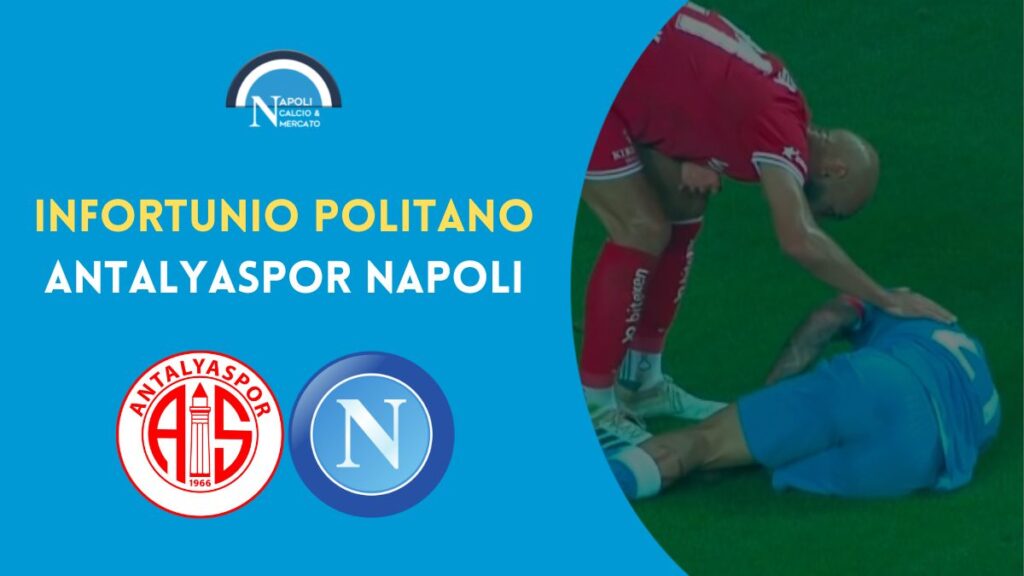 infortunio politano antalyaspor napoli condizioni amichevole turchia ginocchio destro