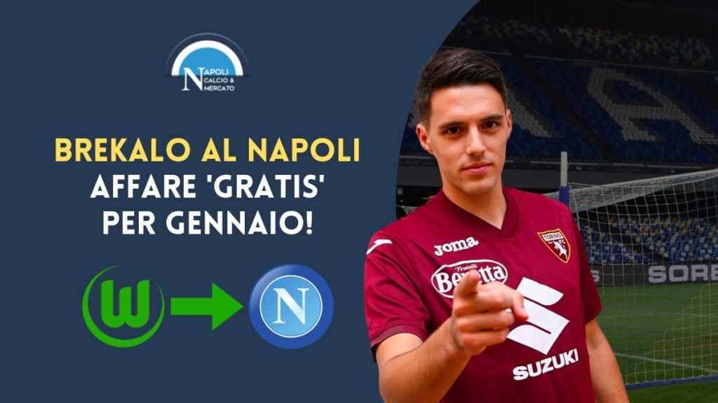 brekalo napoli idea calciomercato gennaio 2023