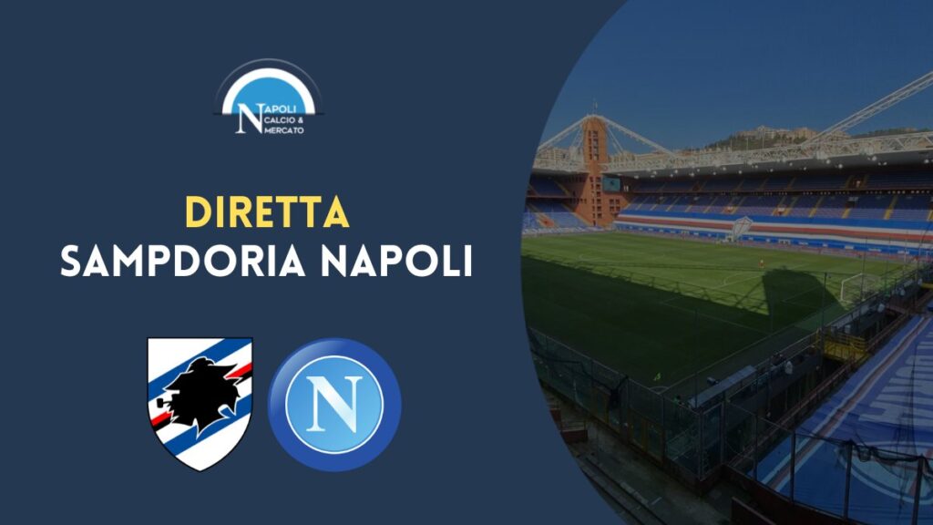 diretta sampdoria napoli sintesi cronaca risultato tabellino serie a live testuale