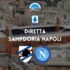 diretta sampdoria napoli sintesi cronaca risultato tabellino serie a live testuale