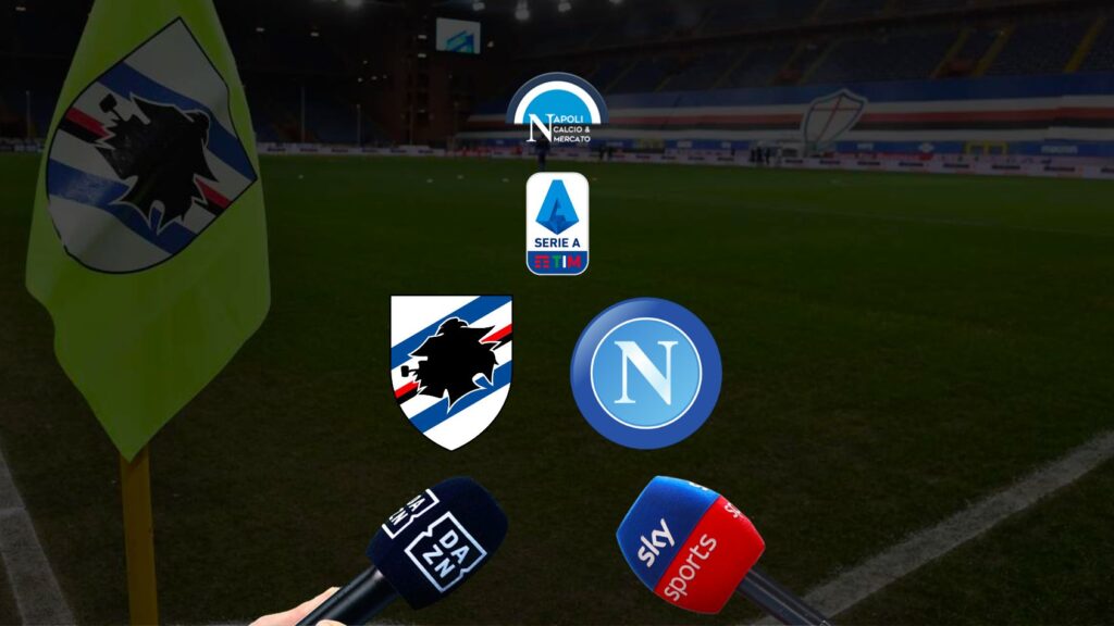 dove vedere sampdoria napoli in diretta tv e streaming link gratis sky o dazn