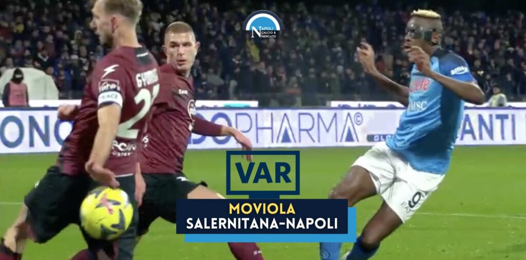 moviola salernitana napoli var rigore gyomber mano osimhen