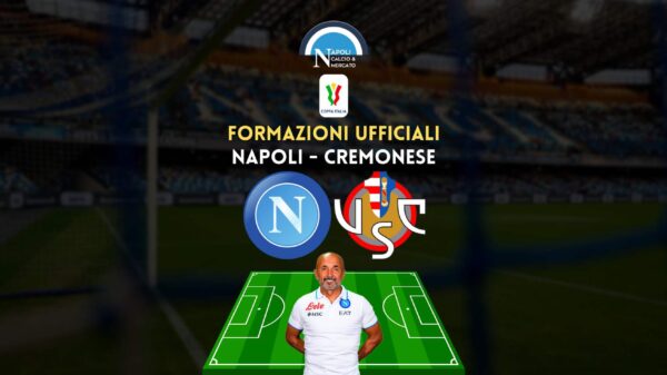 napoli cremonese formazioni ufficiali coppa italia