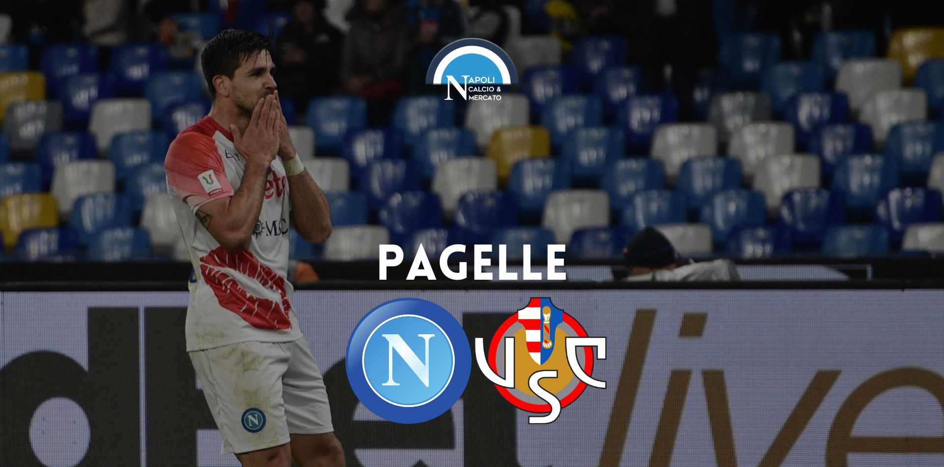 pagelle napoli cremonese voti commenti coppa italia