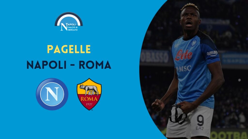 pagelle napoli roma voti commenti serie a fantacalcio