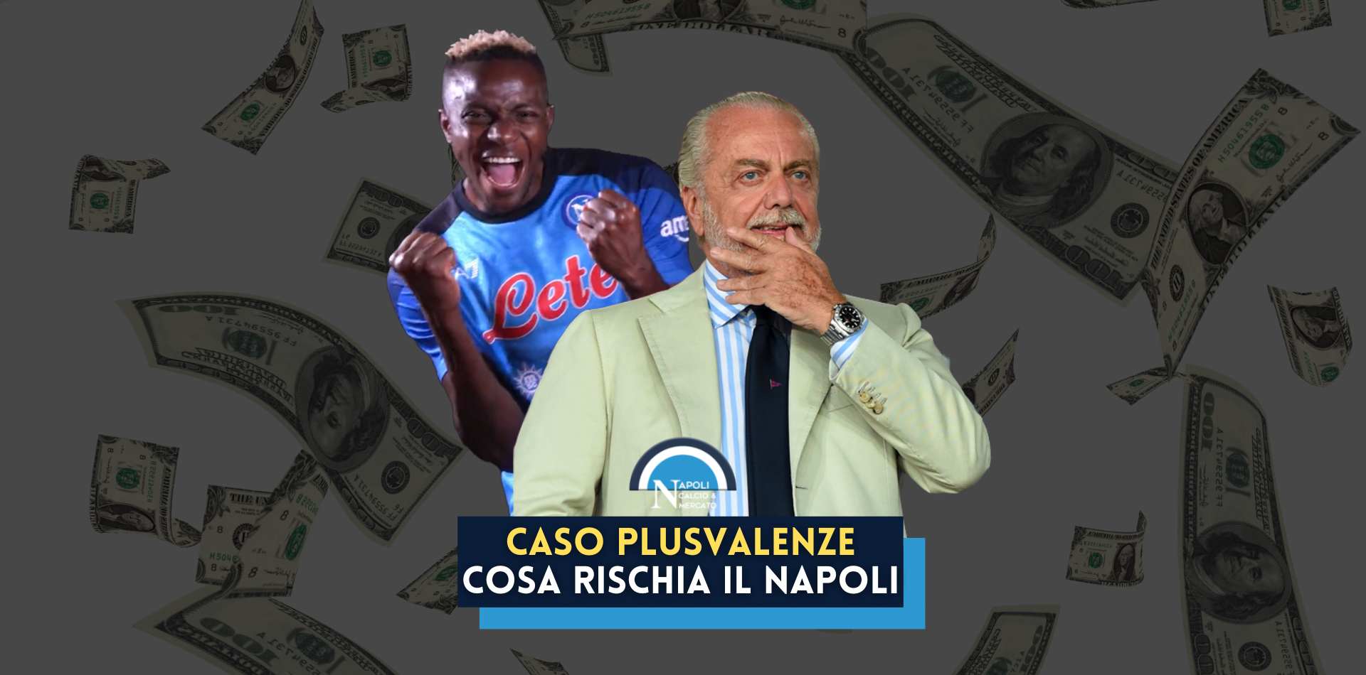 plusvalenze napoli cosa rischia de laurentiis osimhen