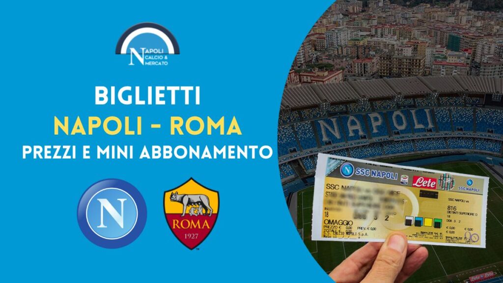 prezzi napoli roma biglietti 2023 serie a mini abbonamento tutti i prezzi