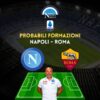 probabili formazioni napoli roma serie a formazione spalletti mourinho