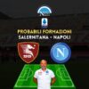 probabili formazioni salernitana napoli serie a i titolari di spalletti e nicola