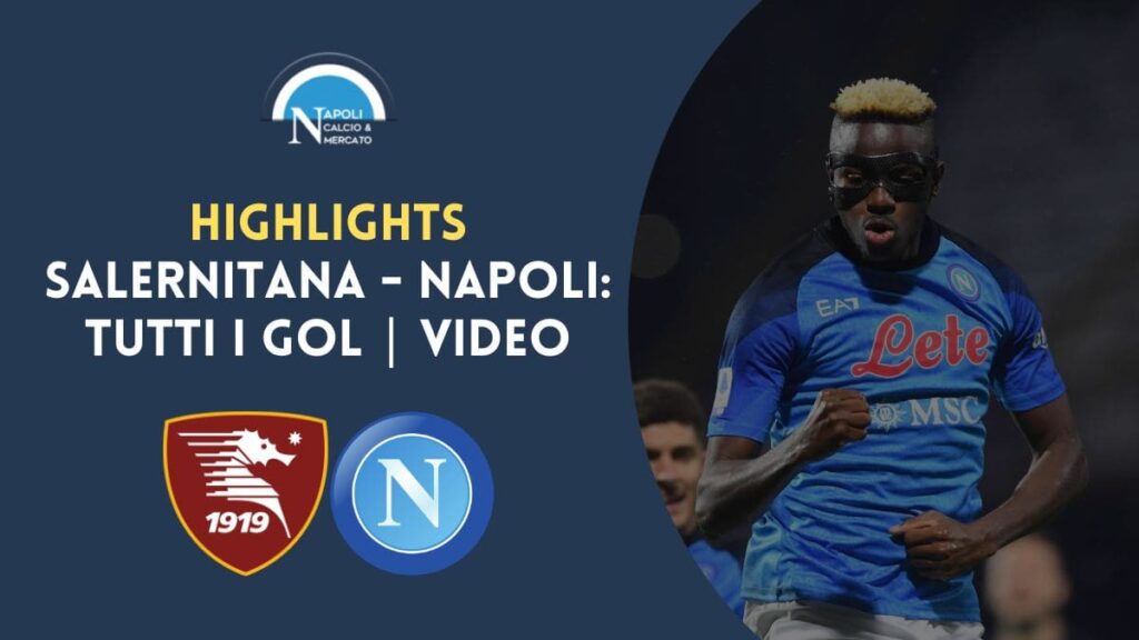 salernitana napoli highlights 0-2 gol di lorenzo osimhen video sintesi