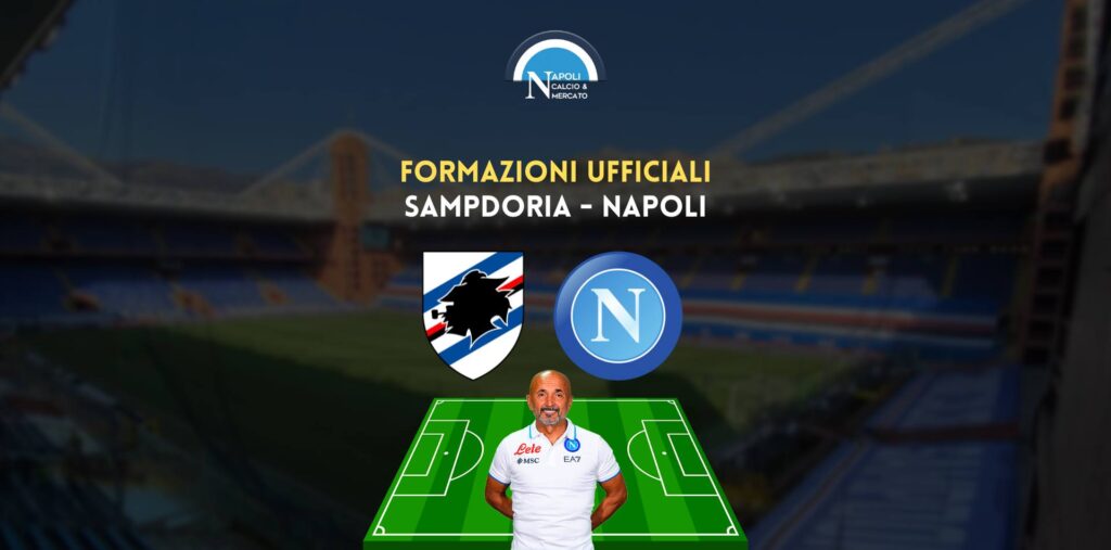 sampdoria napoli formazioni ufficiali i titolari di spalletti e stankovic 8 gennaio 2023