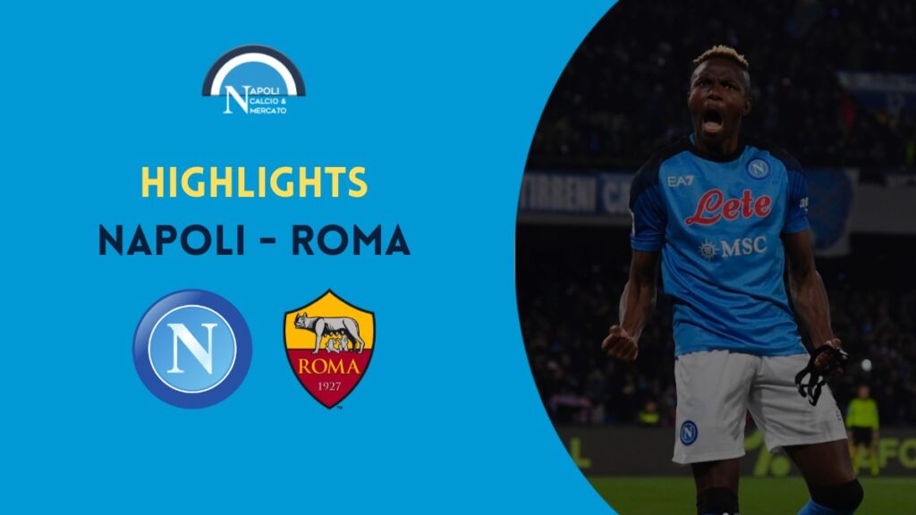 sintesi napoli roma 1-0 highlights video gol osimhen