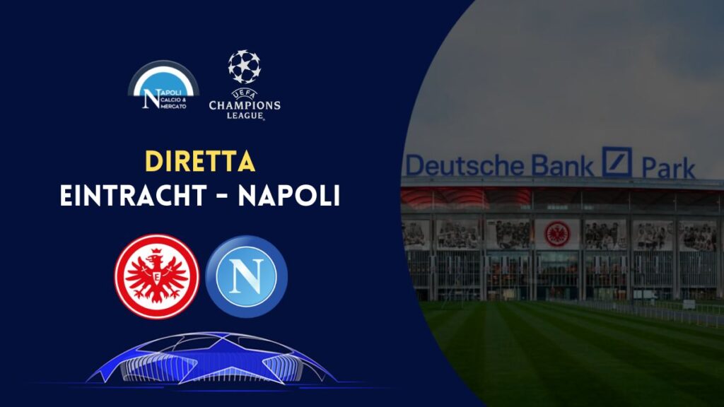 diretta eintracht francoforte napoli sintesi cronaca risultato tabellino champions league live testuale