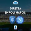 diretta empoli napoli sintesi cronaca risultato tabellino serie a live testuale