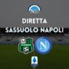 diretta sassuolo napoli sintesi cronaca risultato tabellino serie a live testuale