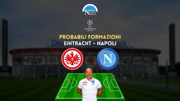 eintracht francoforte napoli probabili formazioni champions league scelte titolari spalletti