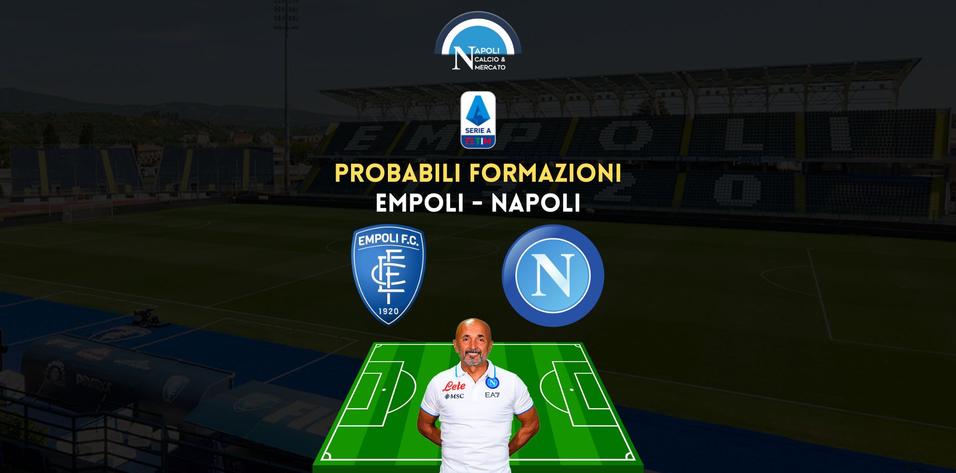 empoli napoli probabili formazioni serie a spalletti formazione zanetti