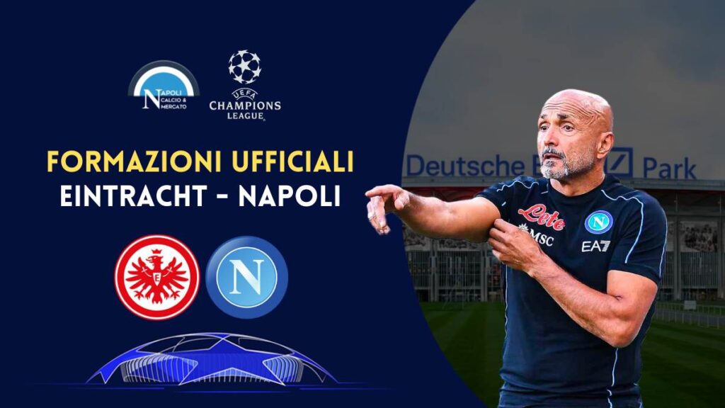 formazioni ufficiali eintracht napoli champions league ottavi di finale spalletti titolari scelte