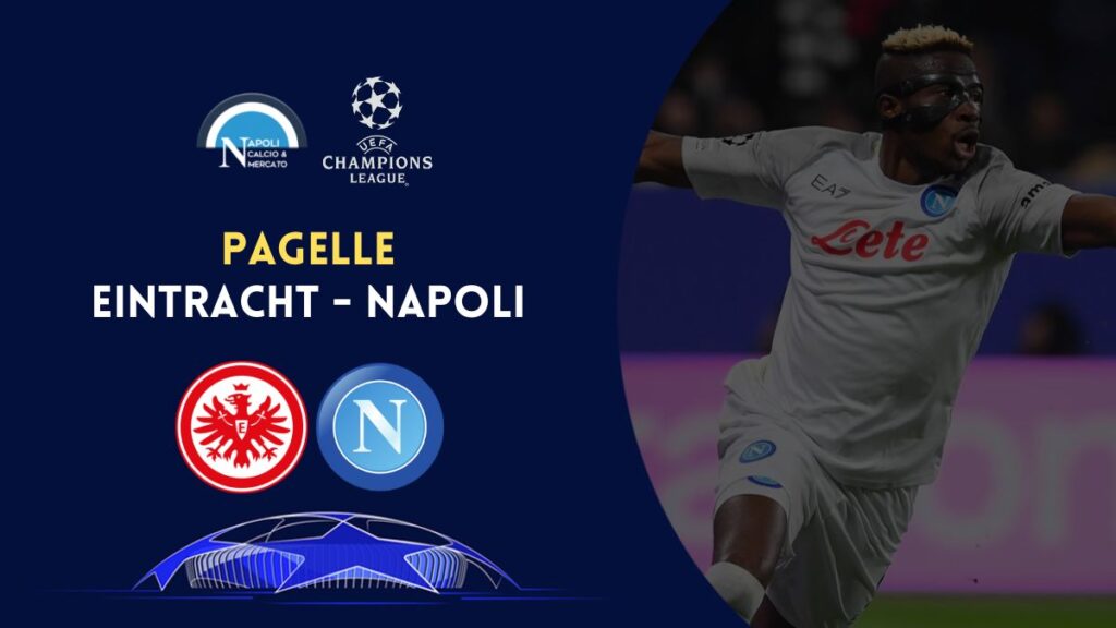 pagelle eintracht napoli champions league voti commenti