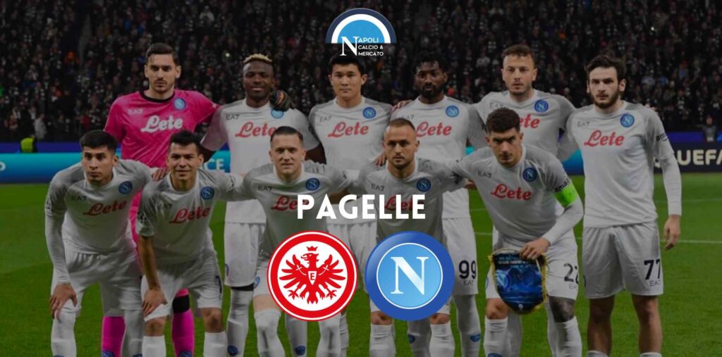 pagelle eintracht napoli champions league voti commenti 