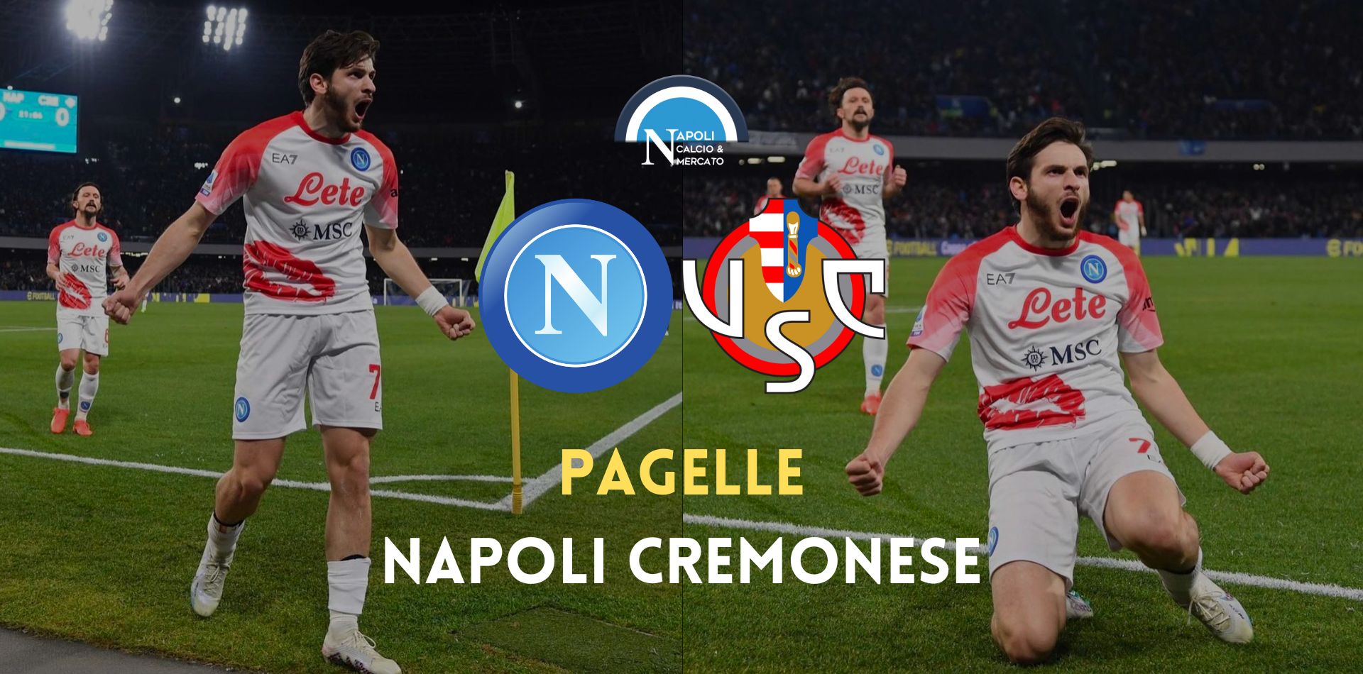 pagelle napoli cremonese serie a voti fantacalcio gol kvaratskhelia osimhen